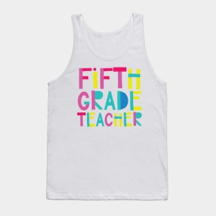 5th Grade Teacher Gift Idea Cute Back to School Tank Top